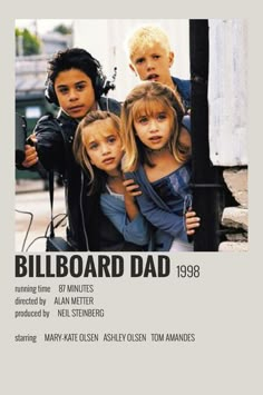 a movie poster for the film billboard dad with four children standing in front of it