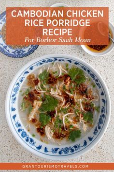 an image of a bowl of food on a table with the title, canadian chicken rice porridge recipe for borbor sach moan