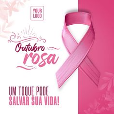 a pink ribbon with the words, outubro rosa um toque pode sal