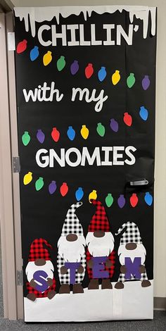 a door decorated with gnomes and the words, chillin'with my gnomes