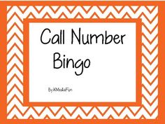 an orange and white frame with the words call number bingo on it in black