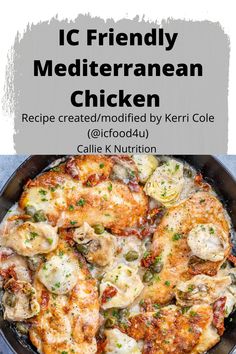 a chicken dish in a cast iron skillet with text overlay that reads, i'm friendly mediterraneanan chicken recipe