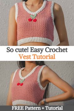 a woman wearing a pink crop top with cherries on it and the text, so cute easy crochet vest pattern