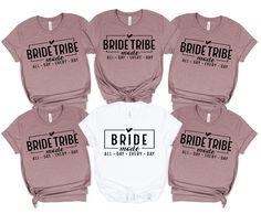 six bride t - shirts with the words bride tribe on them