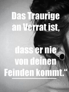 a black and white photo with the words'des traurge an verrat ist, das er ne von deien '