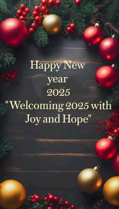 a christmas wreath with ornaments and the words happy new year 2095 welcoming 205 with joy and hope