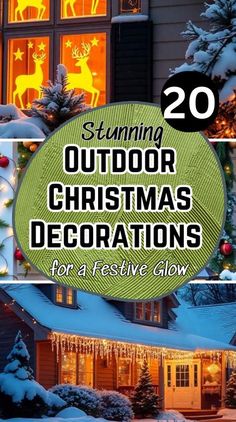 christmas decorations with the words stunning outdoor christmas decorations for a festive glow