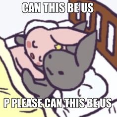 a cartoon pig laying in bed with the caption can this be us please can this be us