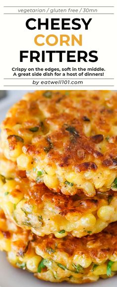 three cheesy corn fritters stacked on top of each other with text overlay