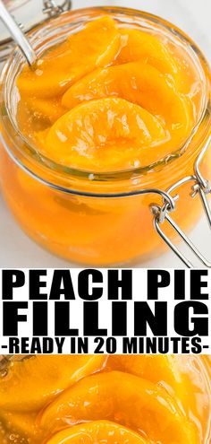 peach pie filling in mason jar with text overlay reading peach pie filling ready in 20 minutes