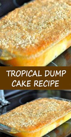 two pictures showing how to bake a tropical dump cake in the oven and then put it in the oven