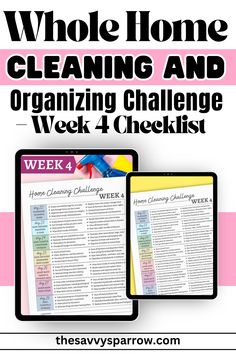 a poster with the words whole home cleaning and organizing challenge week 4 checklist on it