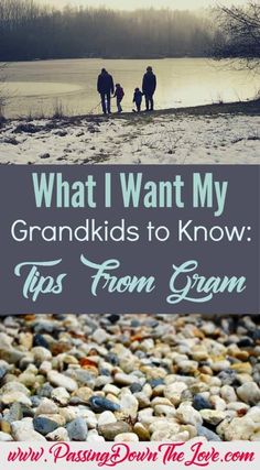 the words what i want my grandkids to know tips from gramm are shown in