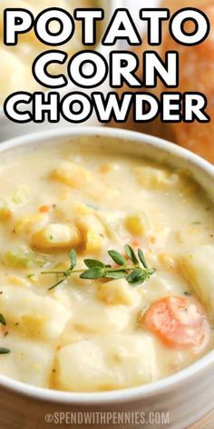 a bowl of potato corn chowder with text overlay