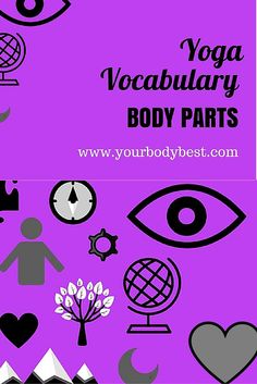 the words yoga vocabulary body parts are in black and white on a purple background