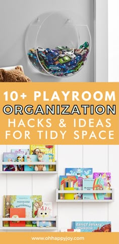 the 10 + playroom organization hacks and ideas for tidy space