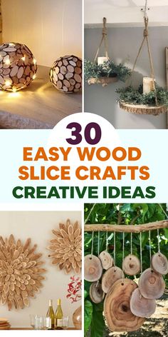 the top ten easy wood slice crafts to make for your home or office in minutes