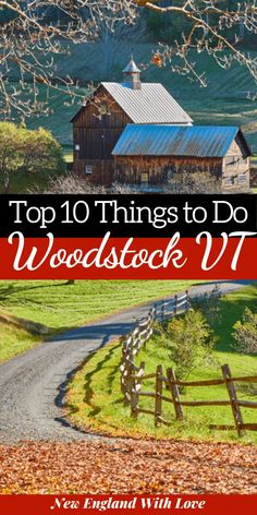 the top 10 things to do in woodstock wv, new england with love