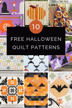 the top ten free halloween quilt patterns with text overlay that reads, 10 free halloween quilt patterns