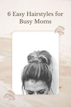 Hairstyles For Busy Moms, Easy Hairstyle Tutorials, Busy Mom Hairstyles, Festival Hair Tutorial, Running Late Hairstyles, Curly Hair Tutorial, Hairstyle Tutorials, Hair And Makeup Tips, Tired Mom