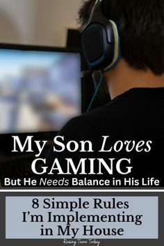 a man with headphones on looking at a computer screen that says, my son loves gaming but he needs balance in his life