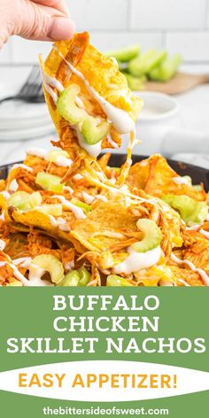 buffalo chicken skillet nachos are an easy appetizer that everyone will love