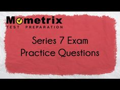 a red piece of paper with the words series 7 exam practice questions