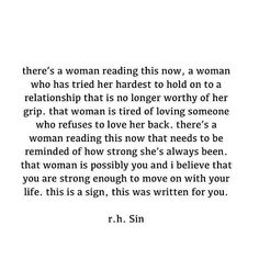 a woman's quote with the words, there's a woman reading this now, a woman who has tried to hold