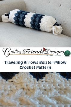 crochet friends designs traveling arrows bolster pillow pattern with text overlay