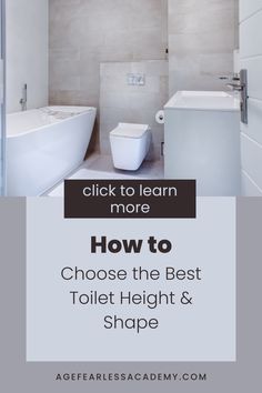 a bathroom with the words how to choose the best toilet height and shape