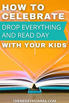 an open book with the title how to celebrate drop everything and read day with your kids