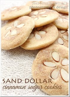 an image of cookies with almonds on the top and bottom, as well as text that reads sand dollar cinnamon sugar cookies