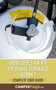 a propane furnace with the words how does an rv propane furnace work?