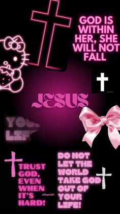 pink and black images with the words jesus, god is within her she will not fall