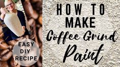 an image of coffee grinds and doughnuts with the words how to make coffee grind paint