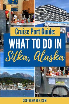 cruise port guide what to do in sitka, alaska