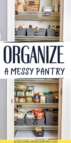 organized pantry with text overlay that reads organize a messy pantry