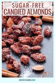 sugar - free candied almonds with cinnamon in the background