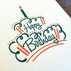 a birthday card with the words happy birthday written in black and orange on white paper