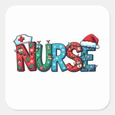 the word nurse is surrounded by christmas decorations and medical symbols, as well as a santa hat