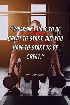 a man sitting on top of a bench with a quote above him that reads, you don't have to be great to start, but you have to start to