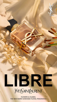 EXPERIENCE LIBRE FLOWERS & FLAMES, THE NEW WARM SUN-KISSED FLORAL FRAGRANCE BY YSL BEAUTY. NOW AVAILABLE AT SEPHORA. Ysl Products Aesthetic, Ysl Flowers And Flames, Libre Perfume Aesthetic, Ysl Libre Flowers And Flames, Fake Lashes Tutorial, Libre Perfume, Beauty Branding Design, Best Drugstore Concealer, Ysl Libre