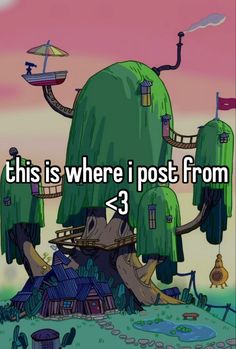 a cartoon tree with the caption'this is where i post from > 3