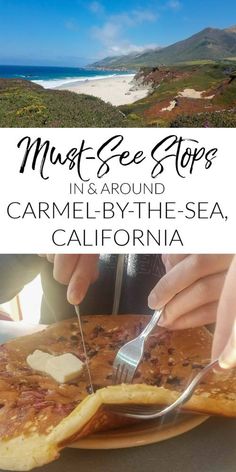 a pancake with butter on top and the words must see stops in & around carmel - by - the - sea, california