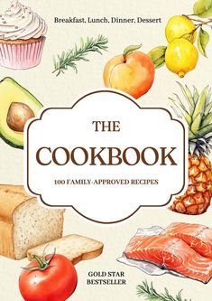 the cookbook is filled with different types of food, including bread, fruit and vegetables