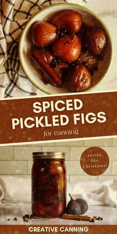 the cover of spiced pickled figs for canning is shown on a table