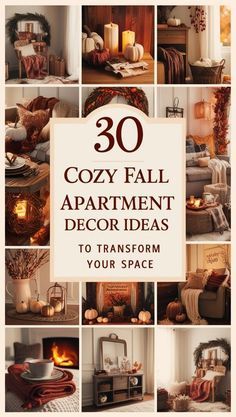 the cover of 30 cozy fall apartment decor ideas to transform your space