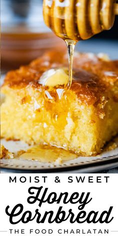 the honey cornbread is being drizzled with honey