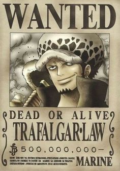 a wanted poster for a dead or alive trafalgar law