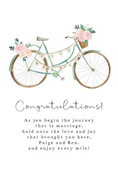 a bicycle with flowers on the front and back, says congratulations as you begin the journey that is marriage